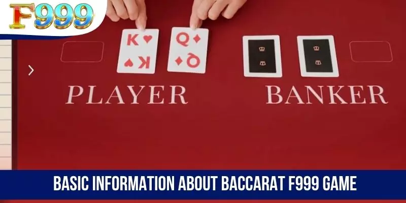Basic information about Baccarat F999 game