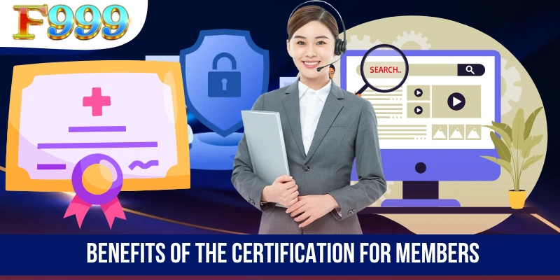 Benefits of the certification for members