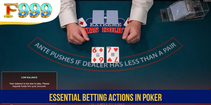 Essential betting actions in Poker