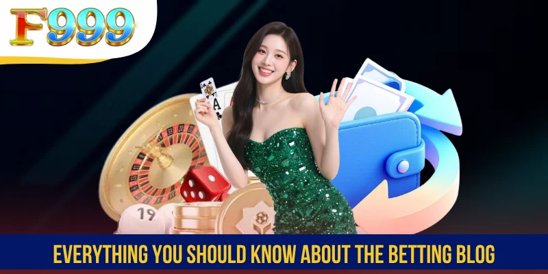 Everything you should know about the Betting Blog