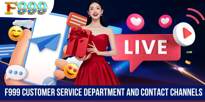 F999 customer service department and contact channels