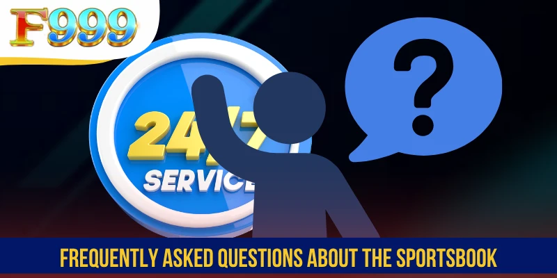 Frequently asked questions about the sportsbook