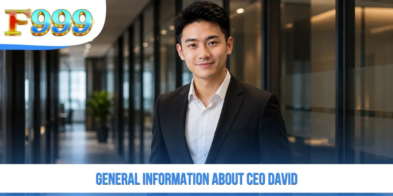 General Information About CEO David