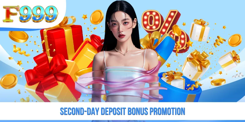 Second-day deposit bonus promotion